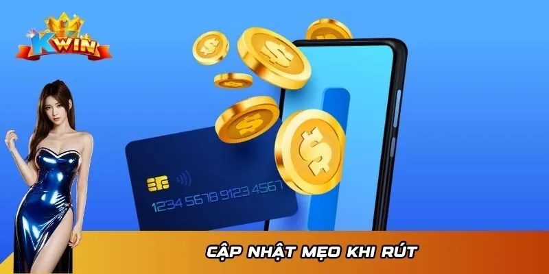 Cập nhật mẹo khi rút