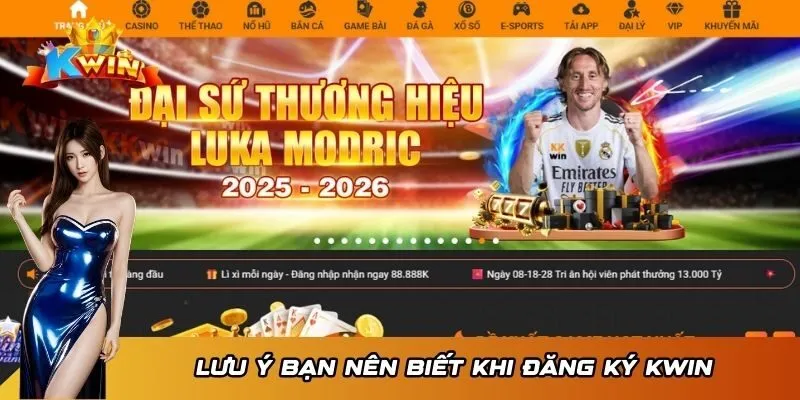 Lưu ý quan trọng bạn nên biết khi đăng ký KWIN