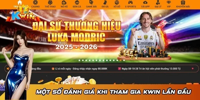 Một số đánh giá của người chơi khi tham gia KWIN lần đầu