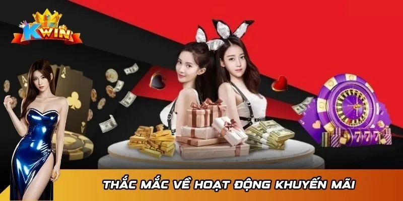 Thắc mắc về hoạt động khuyến mãi