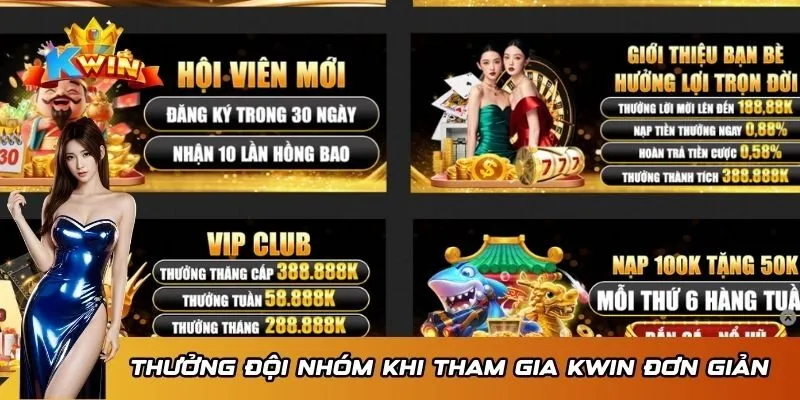 Thưởng đội nhóm khi tham gia KWIN đơn giản 